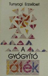 Tunyogi Erzsébet - A gyógyító