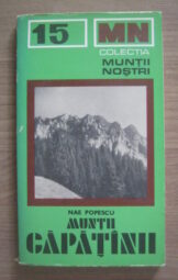 Nae Popescu - Muntii Capatanii (Colectia Muntii Nostri)