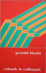 Gerold László - Rólunk is vallanak