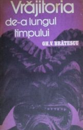 Gh. V. Brătescu - Vrăjitoria de-a lungul timpului