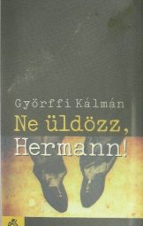 Györffi Kálmán - Hermann!