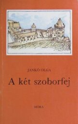Jankó Olga - A két szoborfej