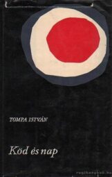 Tompa István - Köd és nap