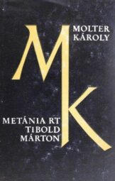 Molter Károly - Metánia RT/Tibold Márton
