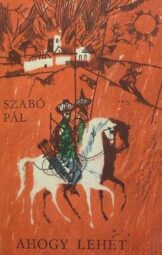 Szabó Pál - Ahogy lehet
