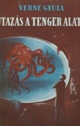Verne Gyula - Utazás a tenger alatt
