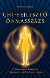 Mantak Cha - Chia fejlesztő önmasszázs