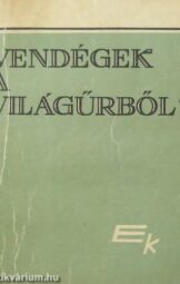 Vendégek a világűrből?