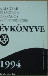 A Magyar Újságírók Országos Szövetségének Évkönyve 1994