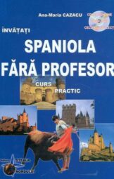 Cristina Gruza - Ana-Maria Cazacu - Spaniola fara profesor