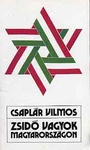 Csaplár Vilmos - Zsidó vagyok magyarországon