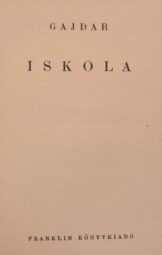 Gajdar - Iskola
