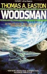 Thomas A. Easton - Woodsman