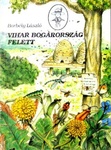 Borbély László - Vihar Bogárország felett