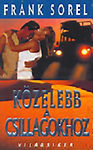 Frank Sorel - Közelebb a csillagokhoz