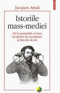 Jacques Attali - Istoriile mass mediei