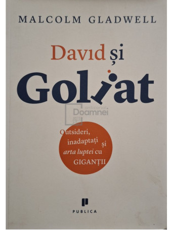 Malcolm Gladwell - David si Goliat