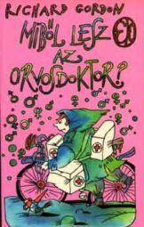 Richard Gordon - Miből lesz az orvosdoktor