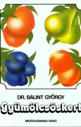 Dr Bálint György - Gyümölcsöskert