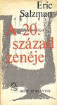 Eric Salzman - A 20 század zenéje