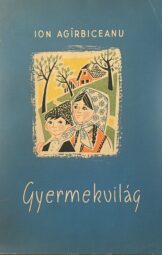 Ion Agarbiceanu - Gyermekvilág