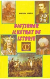 Marin Lupu - Dictionar ilustrat de istorie