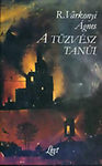 R Várkonyi Ágnes - A tűzvész tanúi