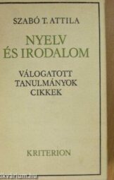Szabó T Attila - Nyelv és irodalom