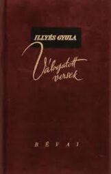 Illyés Gyula - Válogatott versek