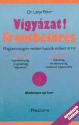 Dr Lányi Péter - Vigyázat! Frontbetörés Magyarországon minden hatodik embert érinti