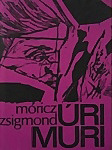 Móricz Zsigmond - Úri Muri