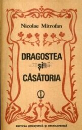 Nicolae Mitrofan - Dragoste si casatoria