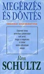 Ron Schultz - Megérzés és döntés