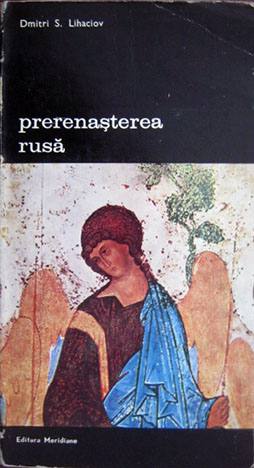 Dmitri S. Lihaciov - Prenasterea rusa