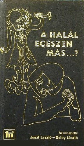 A halál egészen más