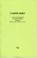 A másik ember - A fiatalo néprazjtkutatók III kofereniájának előadásai