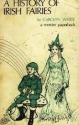 Carolyn White - A history of irish Fairies