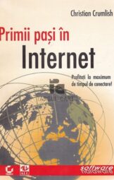 Christian Crumlish - Primii pasi in Internet