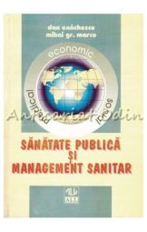 Dan Enachescu Mihai Gr Marcu - Sanatate publica