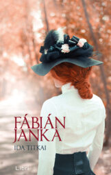 Fábián Janka - Ida titkai