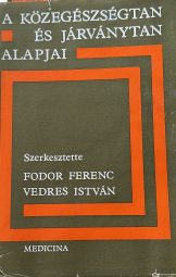 Közegészségtan és járványtan alapjai - Fodor Ferenc