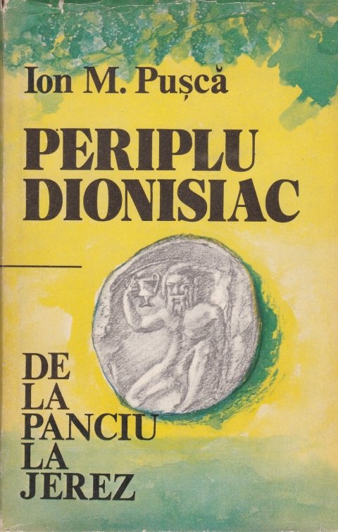 Ion M Pusca - Periplu dionisiac