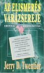 Jerry D Twentier - Az elismerés varázsereje