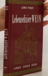 Ludwig Prokop - Lebenselixier WEIN