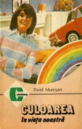 Pavel Muresan - Culoarea in viata noastra