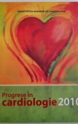 Dan Deleanu - Progrese in cardiologie 2010