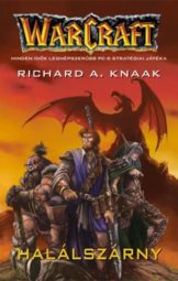 Richard A Knaak - Halálszárny Warcraft 1