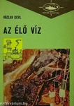 Václav Deyl - Az élő víz