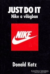 Donald Katz - Just do it Nike a világban