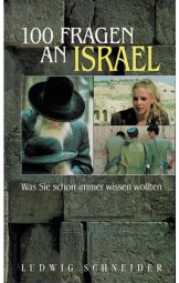 Ludwig Schneider - 100 Fragen an Israel